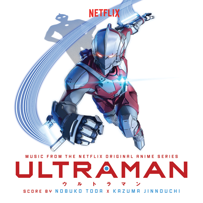 NETFLIX Original Anime Series ULTRAMAN オリジナルサウンドトラック